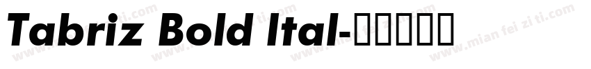 Tabriz Bold Ital字体转换
